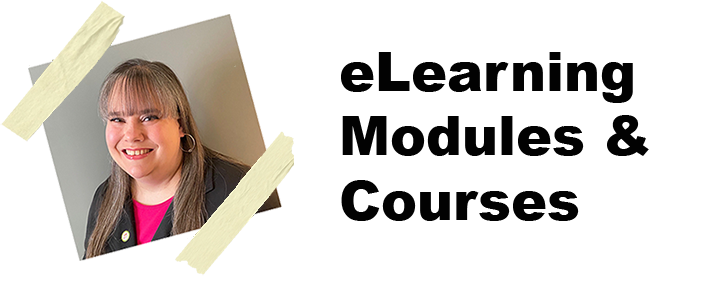 eLearning Modules and Courses